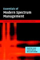 Essentials of Modern Spectrum Management 0521208491 Book Cover