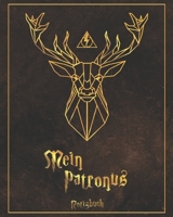 Mein Patronus Notizbuch: Hirsch braungold - Harry Potter Fanartikel Hommage (inoffiziell) - Expecto Patronum zur Verteidigung gegen die dunklen Künste ... (Potterhead Notizen) (German Edition) 1656204339 Book Cover