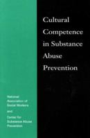 Cultural Competence in Substance Abuse Prevention 0871012782 Book Cover