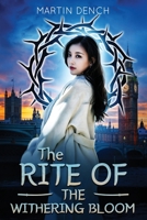 The Rite Of The Withering Bloom 191797258X Book Cover