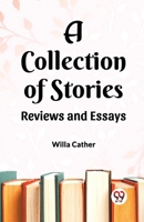 A Collection of Stories Reviews and Essays 936046659X Book Cover