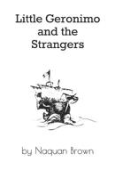Little Geronimo and the Strangers 1090878559 Book Cover
