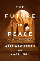 The Future Is Peace B0F7G5GHYX Book Cover