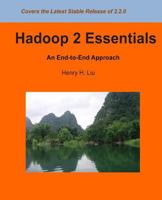 Hadoop 2 Essentials: An End-to-End Approach 1495496120 Book Cover