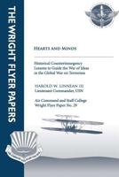 Hearts and Minds - Historical Counterinsurgency Lessons to Guide the War of Idea in the Global War on Terrorism: Wright Flyer Paper No. 29 1479200034 Book Cover