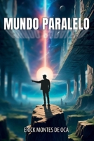 Mundo Paralelo (Spanish Edition) 1685748384 Book Cover