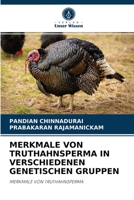 MERKMALE VON TRUTHAHNSPERMA IN VERSCHIEDENEN GENETISCHEN GRUPPEN: MERKMALE VON TRUTHAHNSPERMA 6204073184 Book Cover