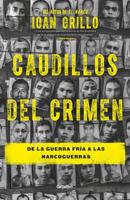 Los caudillos del crimen / The Leaders of the Crime 6073143125 Book Cover