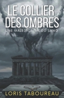 Le collier des ombres: Un héritage maudit enfoui dans l’ombre (French Edition) B0GGZ9KCTD Book Cover