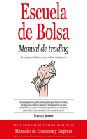 Escuela de Bolsa: Manual de trading 1713549425 Book Cover