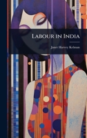 Labour in India 1024075109 Book Cover
