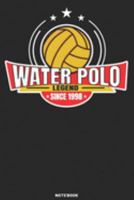 Water Polo Legend since 1998 Notebook: Waterpolo Legends Design - 120 ruled Pages 6''x9'' Notebook for Player and Coaches. Journal to write down your ... Fans and Lovers for Christmas or Birthdays 1691992682 Book Cover