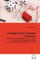 Strategic Asset Selection Taxonomy 3639377656 Book Cover