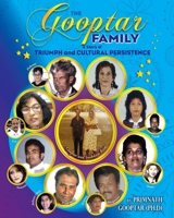 The Gooptar Family: A Story of Triumph and Cultural Persistence B0BNYTQ91T Book Cover