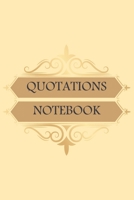 Quotations Notebook : Notebook for Your Favorite Quotes 165141792X Book Cover