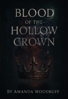 Blood of the Hollow Crown B0FLRVPLKD Book Cover