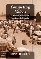 Competing Voices: A Critical History of Stockton, California 1977214835 Book Cover
