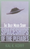 Spaceships of the Pleiades: The Billy Meier Story 0879759593 Book Cover