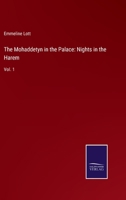 The Mohaddetyn in the Palace: Nights in the Harem: Vol. 1 3752570164 Book Cover