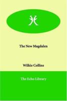 The New Magdalen 1514612046 Book Cover