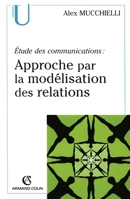 Étude des communications: approche par la modélisation des relations (French Edition) 2200267983 Book Cover