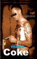I Make Coke 1480085359 Book Cover