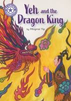 Yeh and the Dragon: Independent Reading Purple 8 1445174189 Book Cover
