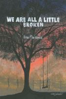 We Are All a Little Broken 154690395X Book Cover