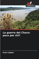 La guerra del Chaco: pace per chi? (Italian Edition) 6208865123 Book Cover