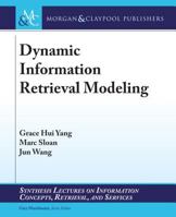 Dynamic Information Retrieval Modeling 3031011732 Book Cover