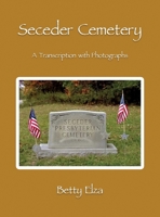 Seceder Cemetery: A Transcription with Photographs 196112355X Book Cover