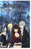 Sapphirelight: The Quest 1499128711 Book Cover
