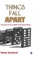 Things Fall Apart: From the Crash of 2008 to the Great Slump 8132110986 Book Cover