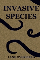 Invasive Species 1939198151 Book Cover