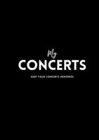 MY CONCERTS KEEP THE MEMORIES OF YOUR CO 232265552X Book Cover