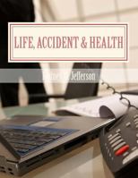 Life, Accident & Health: Insurance Pre-Licensing Course 1479129453 Book Cover