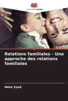 Relations familiales - Une approche des relations familiales (French Edition) 6208430194 Book Cover