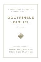 Doctrinele Bibliei, Volumul 1 (Biblical Doctrine, Volume 1) (Romanian Edition) 1967358060 Book Cover