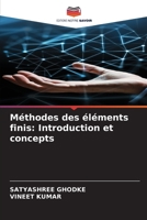 Méthodes des éléments finis: Introduction et concepts (French Edition) 6209390137 Book Cover