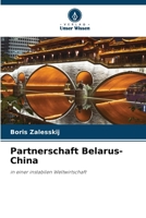 Partnerschaft Belarus-China (German Edition) 620836972X Book Cover