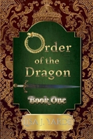 Order of the Dragon-Book One 1939138248 Book Cover