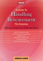 GUIDE TO HANDLING BEREAVEMENT, A 1802361227 Book Cover