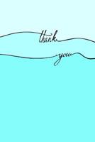 thank you: Beautiful thank you notebook, blue diary, soft Cover with 100 checkered pages, 6x9 DinA5 love, live, life 1074959086 Book Cover