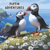 Puffin Adventures: A Day in the North Atlantic B0CPCK9YN7 Book Cover