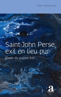 Saint-John Perse, exil en lieu pur: Étude du poème Exil (Sefar) (French Edition) 2806106788 Book Cover