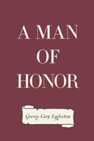 A Man of Honor 1530165776 Book Cover