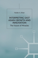 Interpreting East Asian Growth and Innovation 0333760778 Book Cover