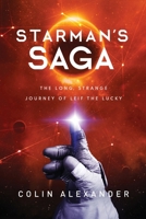 Starman's Saga: The Long, Strange Journey of Leif The Lucky 0999325760 Book Cover