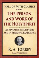 The Person & Work of the Holy Spirit 1463547560 Book Cover