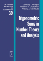 Trigonometric Sums In Number Theory And Analysis (De Gruyter Expositions in Mathematics) 3110162660 Book Cover